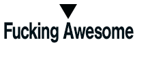 Fucking Awesome